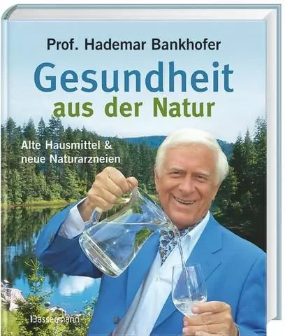 Gesundheit aus der Natur - Prof. Bankhofer